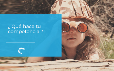 ¿ Qué hace tu compentencia ?