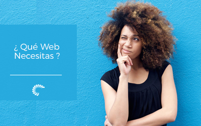 ¿ Cómo quieres  tu nueva web ?