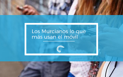 Los Murcianos los que más usan el Móvil de España